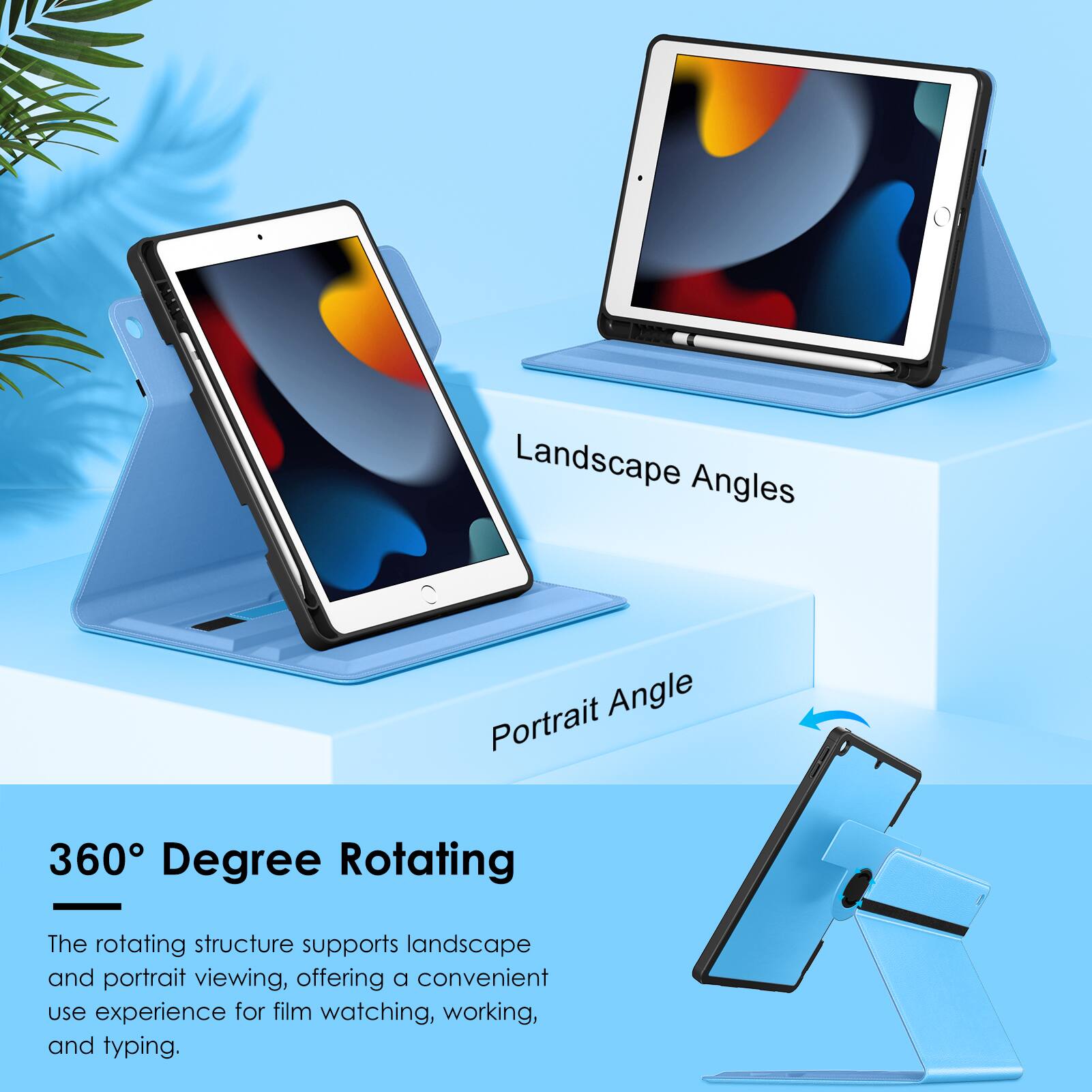 Landscape Angles  
Portrait Angle  

360 Degree Rotating  

The rotating structure supports landscape and portrait viewing, offering a convenient use experience for film watching, working, and typing.