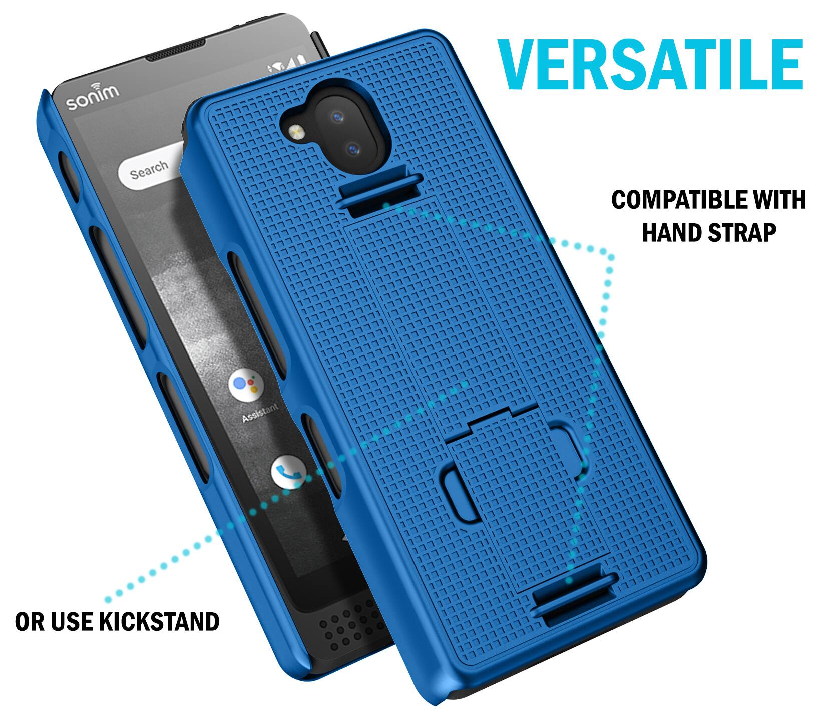 sonim  
VERSATILE  
Search  
COMPATIBLE WITH HAND STRAP  
Assistant  
OR USE KICKSTAND