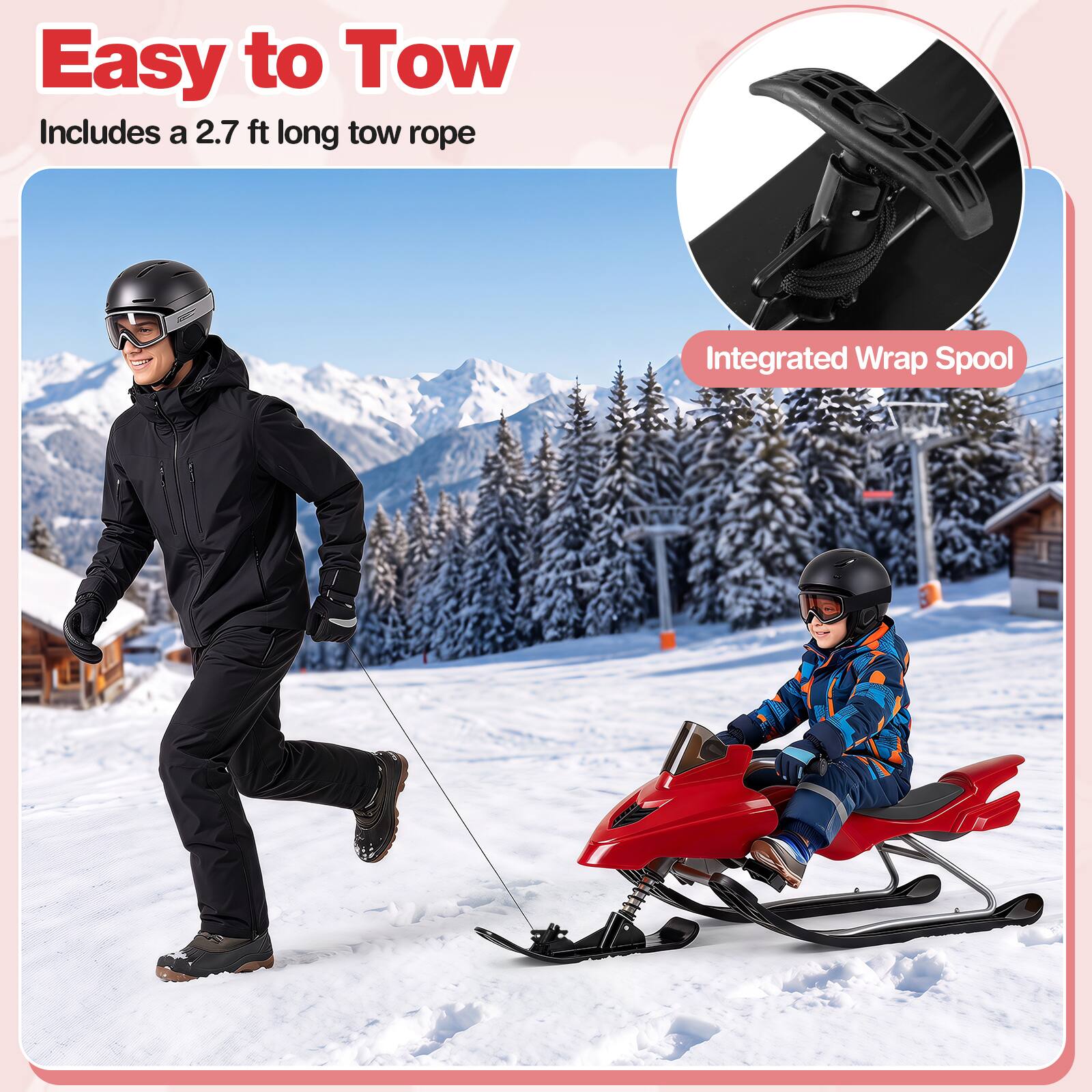 Easy to Tow  
Includes a 2.7 ft long tow rope  
Integrated Wrap Spool