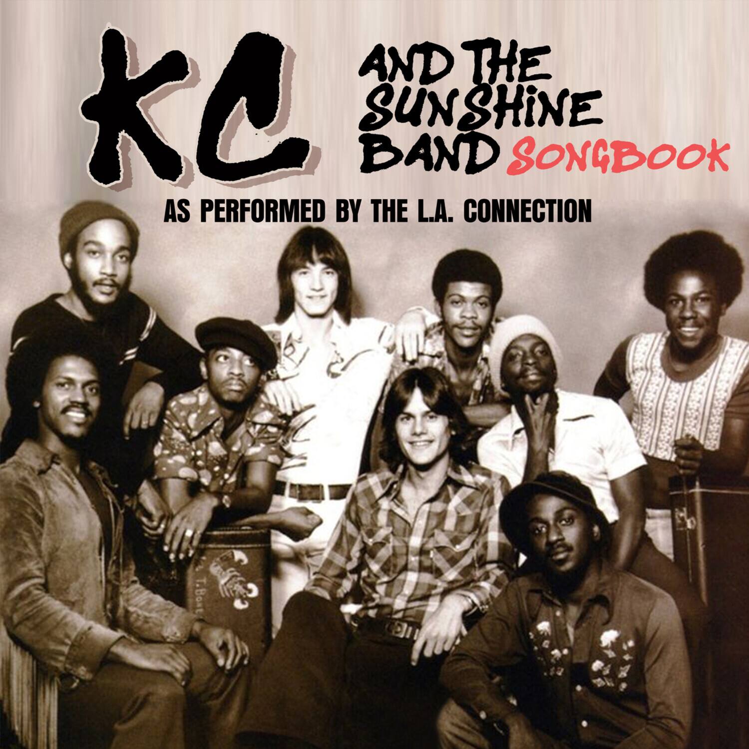 KL  
AND THE SUNSHINE BAND SONGBOOK  
AS PERFORMED BY THE L.A. CONNECTION