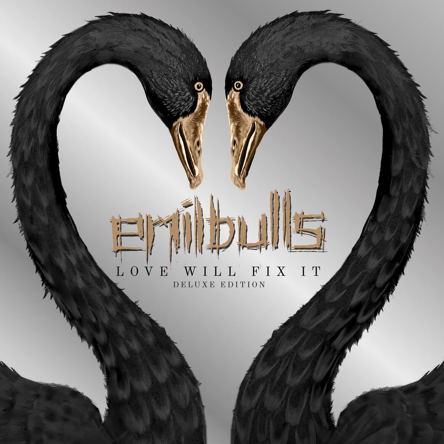 Enilbulls  
LOVE WILL FIX IT  
DELUXE EDITION