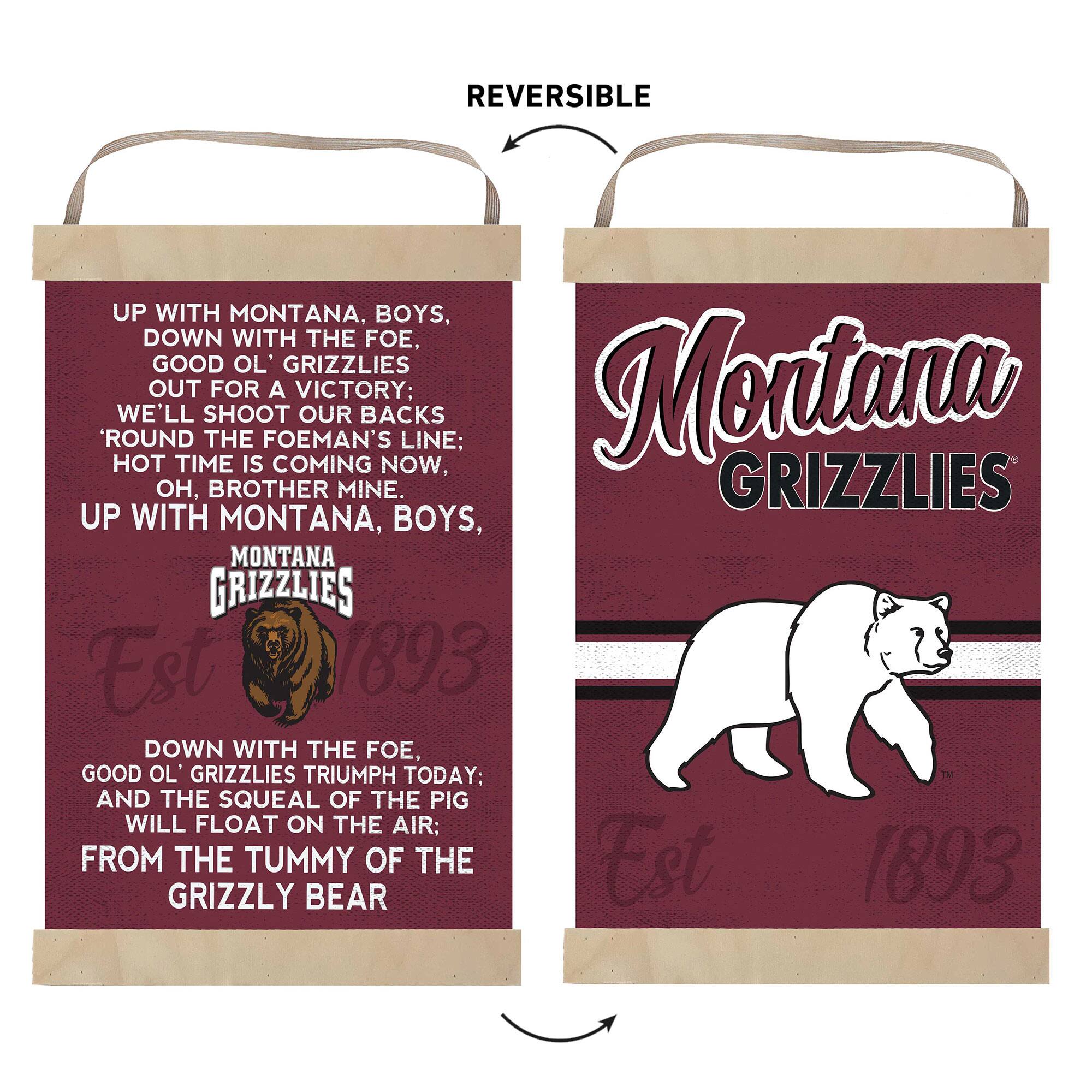 **Front Side:**

**Montana Grizzlies**  
*Est 1893*

---

**Back Side:**

**UP WITH MONTANA, BOYS,  
DOWN WITH THE FOE,  
GOOD OL' GRIZZLIES,  
OUT FOR A VICTORY:  
WE'LL SHOOT OUR BACKS  
'ROUND THE FOEMAN'S LINE:  
HOT TIME IS COMING NOW,  
OH, BROTHER MINE.  
UP WITH MONTANA, BOYS,**

**DOWN WITH THE FOE,  
GOOD OL' GRIZZLIES TRIUMPH TODAY;  
AND THE SQUEAL OF THE PIG  
WILL FLOAT ON THE AIR:  
FROM THE TUMMY OF THE  
GRIZZLY BEAR**

---

**MONTANA GRIZZLIES**  
*Est 1893*