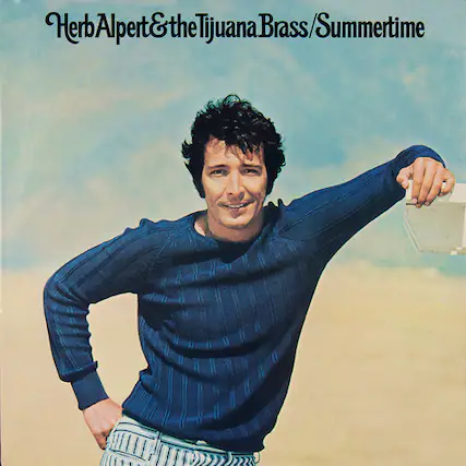 Herb Alpert & the Tijuana Brass / Summertime