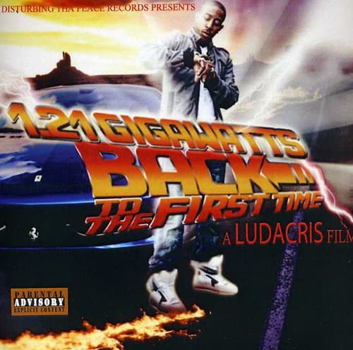 Ludacris - 1.21 Gigawatts Back to the First Time   - COMPACT DISCS [CD] price history on PriceWatchPro