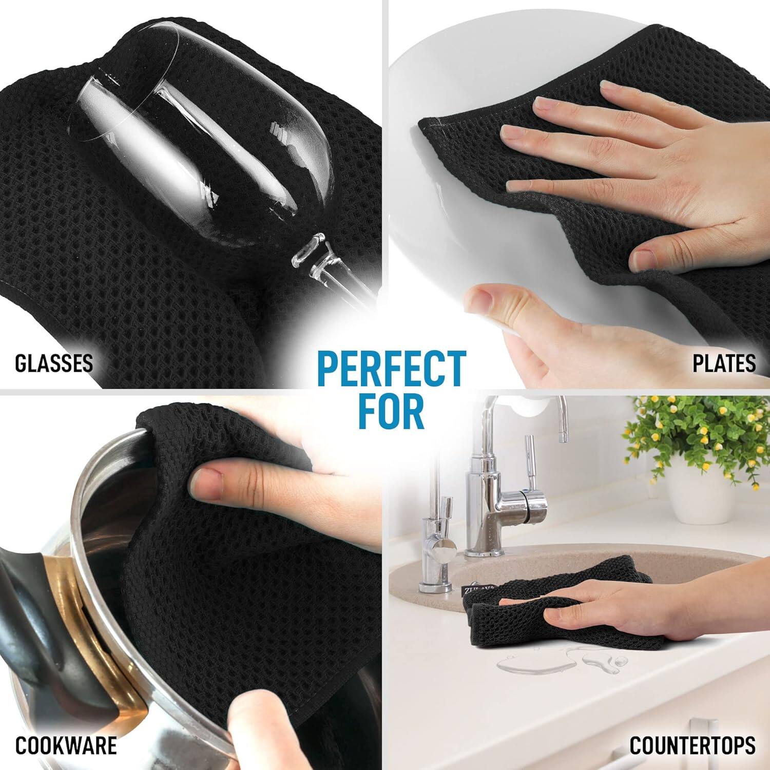 GLASSES  
PERFECT FOR  
PLATES  
COOKWARE  
COUNTERTOPS