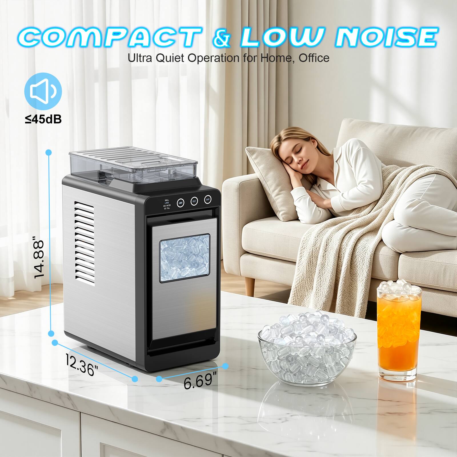 COMPACT & LOW NOISE  
Ultra Quiet Operation for Home, Office  
≤45dB  
14.88"  
12.36"  
6.69"