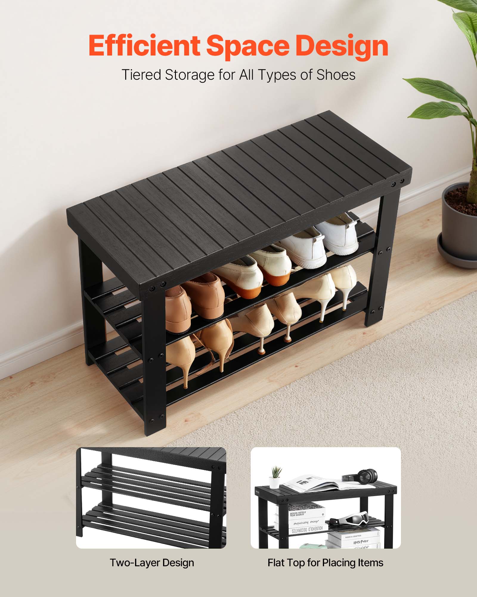 Efficient Space Design  
Tiered Storage for All Types of Shoes  

Two-Layer Design  

Flat Top for Placing Items