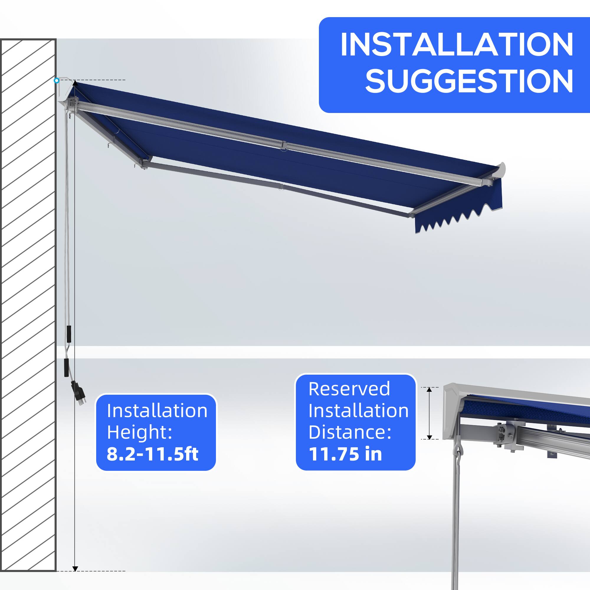 INSTALLATION SUGGESTION
Installation Height: 8.2-11.5ft
Reserved Installation Distance: 11.75 in
