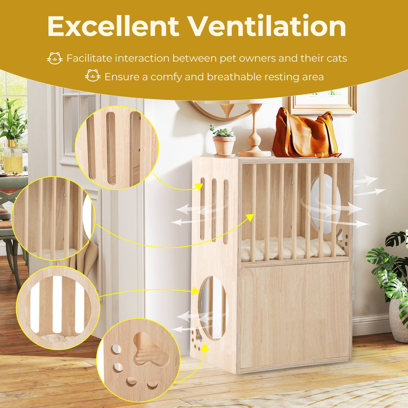 Excellent Ventilation

- Facilitate interaction between pet owners and their cats
- Ensure a comfy and breathable resting area