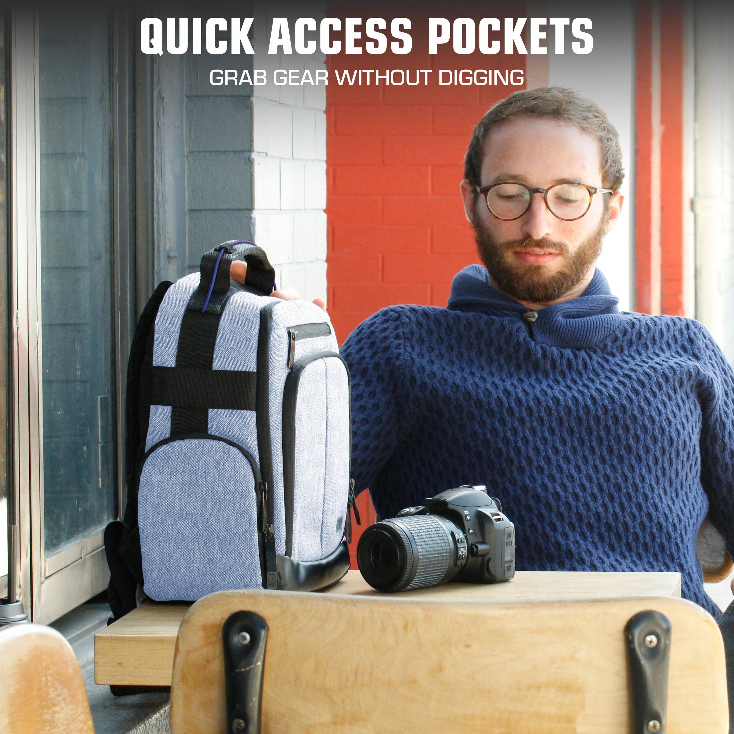 QUICK ACCESS POCKETS  
GRAB GEAR WITHOUT DIGGING