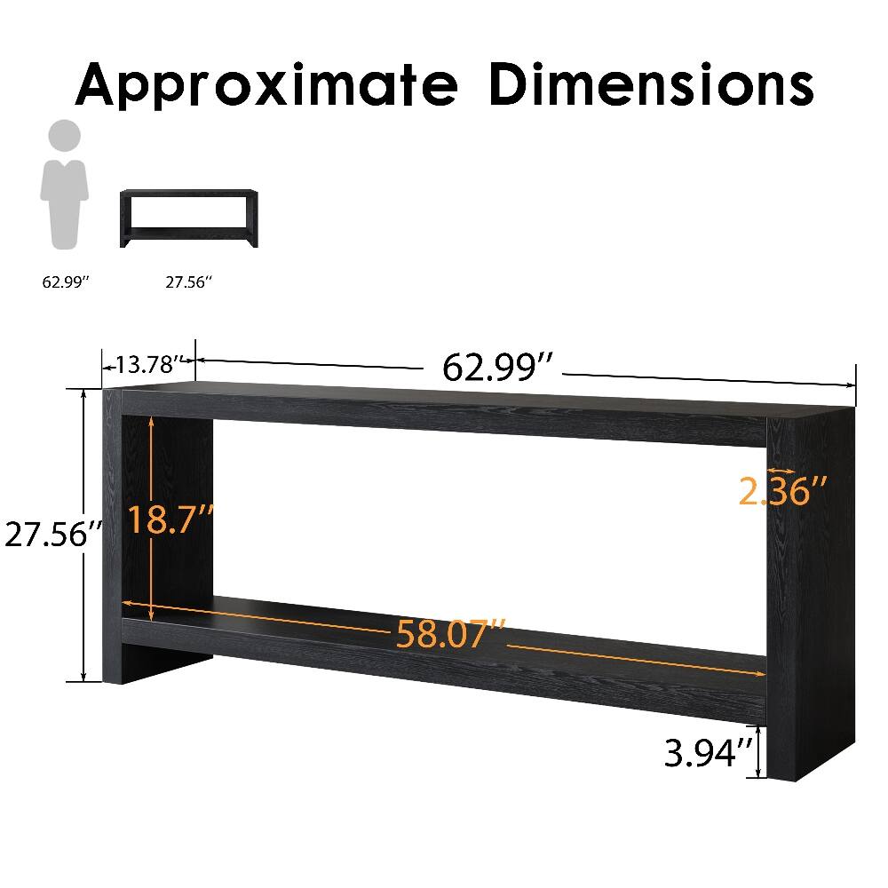Approximate Dimensions
62.99"
27.56"
13.78"
62.99"
27.56" 18.7"
2.36"
58.07"
3.94"