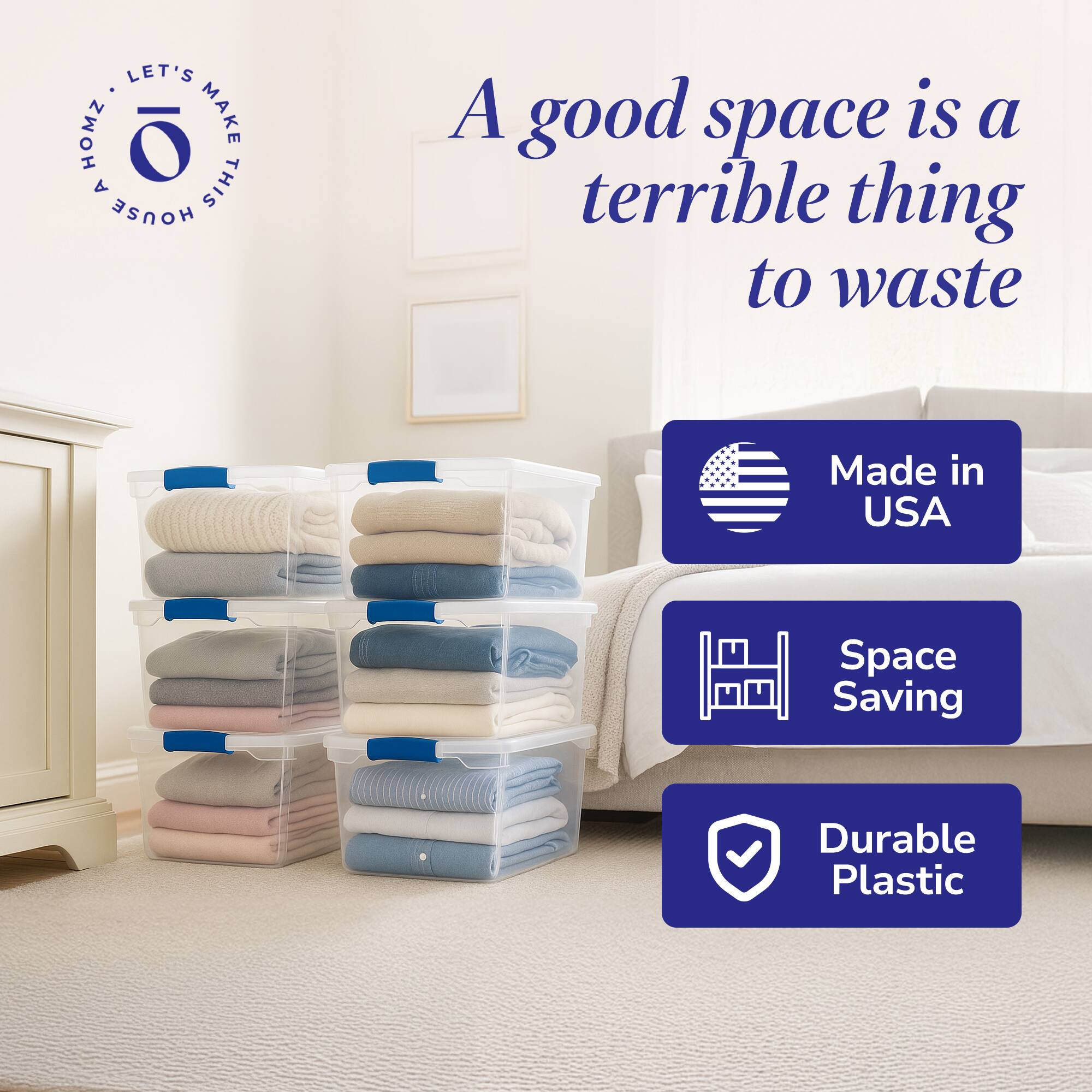 LET'S MAKE THIS HOUSE A good space is a terrible thing to waste  
Made in USA  
Space Saving  
Durable Plastic