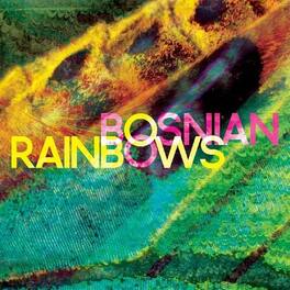 Bosnian Rainbows - Bosnian Rainbows - VINYL LP