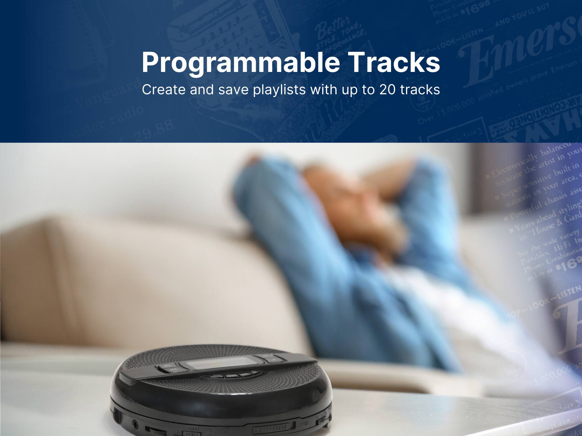 Programmable Tracks

Create and save playlists with up to 20 tracks