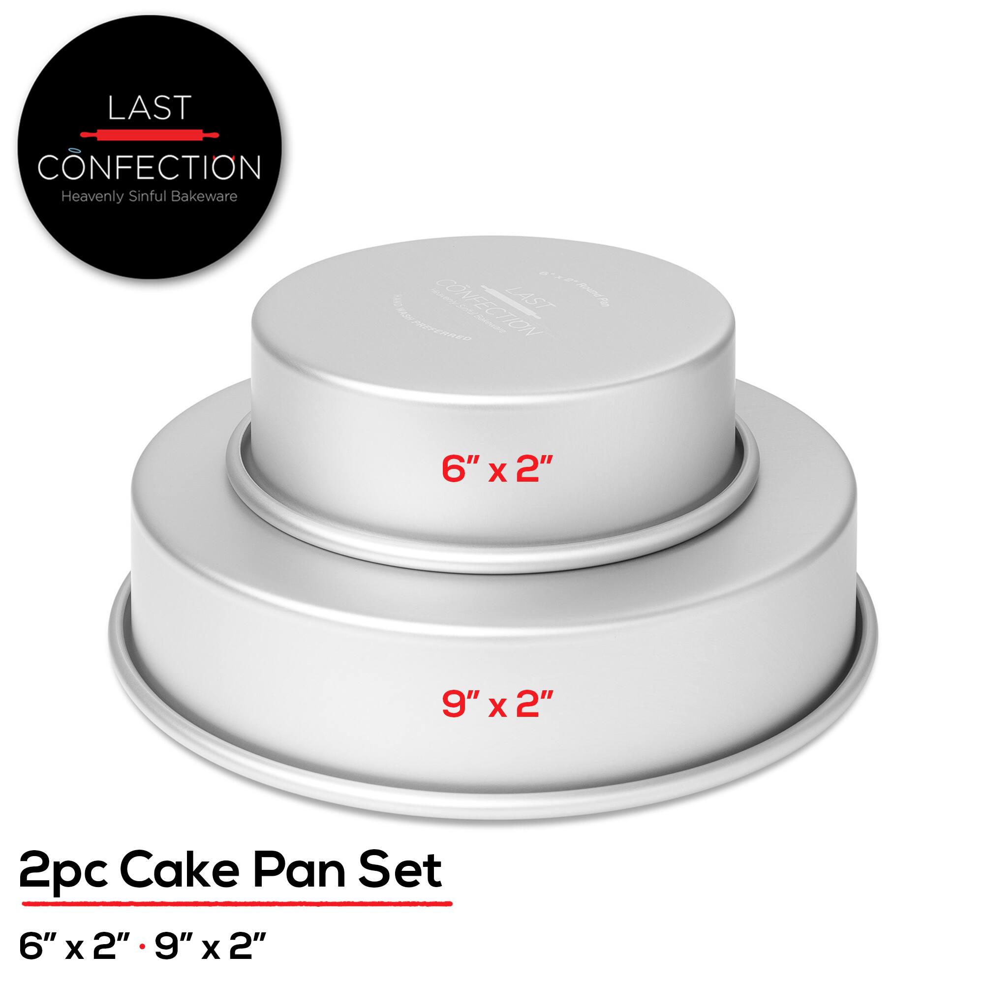 LAST CONFECTION Heavenly Sinful Bakeware  
2pc Cake Pan Set  
6" x 2"  
9" x 2"