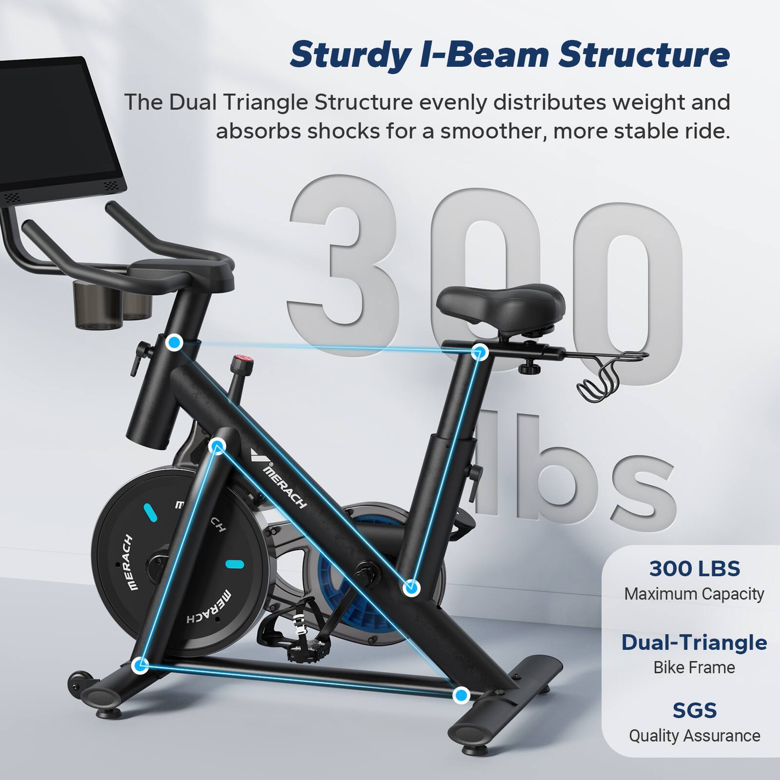 Sturdy I-Beam Structure  
The Dual Triangle Structure evenly distributes weight and absorbs shocks for a smoother, more stable ride.  

300 LBS Maximum Capacity  
Dual-Triangle Bike Frame  
SGS Quality Assurance
