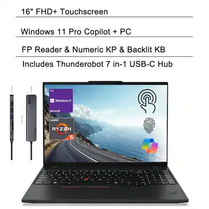 16" FHD+ Touchscreen
Windows 11 Pro Copilot + PC
FP Reader & Numeric KP & Backlit KB
Includes Thunderobot 7 in-1 USB-C Hub
10mm
125.7mm
20mm
Pro
Windows 11
Microsoft
AMD Ryzen 5