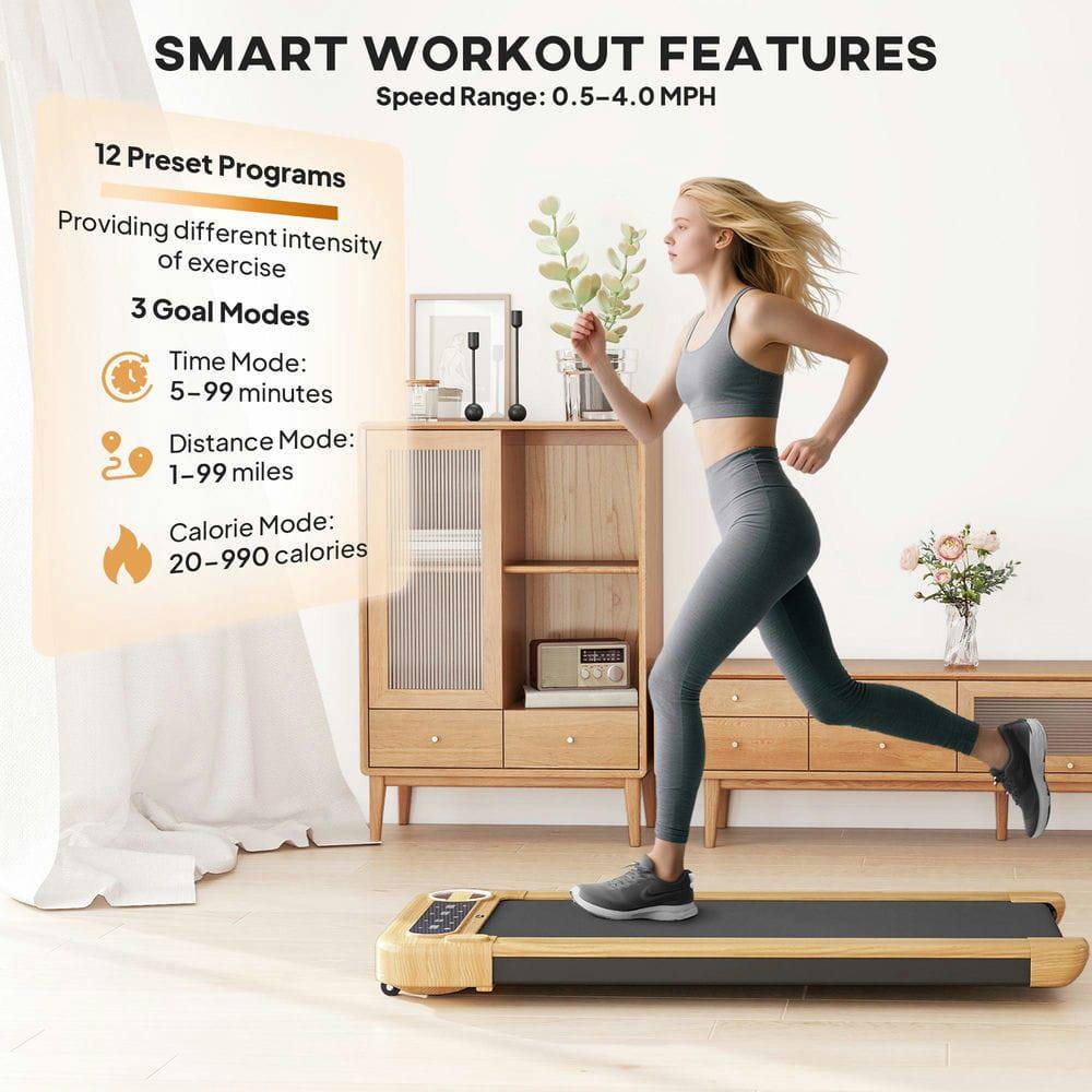 SMART WORKOUT FEATURES  
Speed Range: 0.5-4.0 MPH  

12 Preset Programs  
Providing different intensity of exercise  

3 Goal Modes  
- Time Mode: 5–99 minutes  
- Distance Mode: 1–99 miles  
- Calorie Mode: 20–990 calories