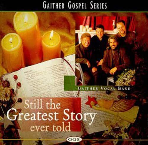 Gaither Vocal Band - Still the Greatest Story Ever   - COMPACT DISCS [CD] price history on PriceWatchPro