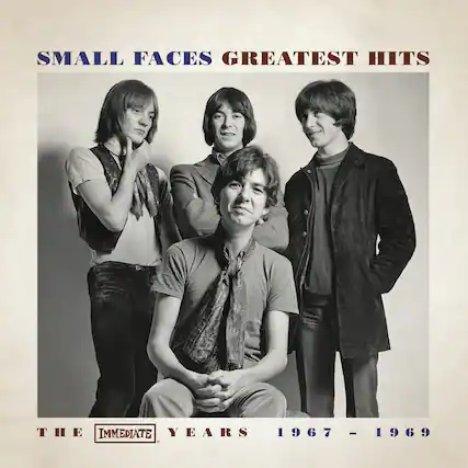 SMALL FACES
GREATEST HITS
THE IMMEDIATE YEARS
1967 - 1969