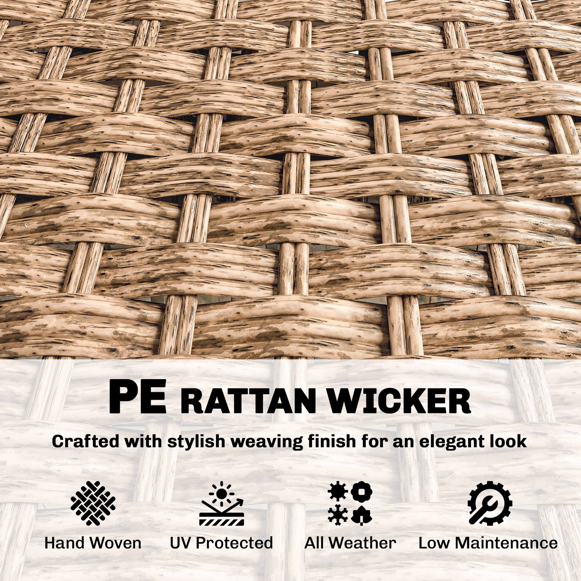 PE RATTAN WICKER  
Crafted with stylish weaving finish for an elegant look  

- Hand Woven  
- UV Protected  
- All Weather  
- Low Maintenance