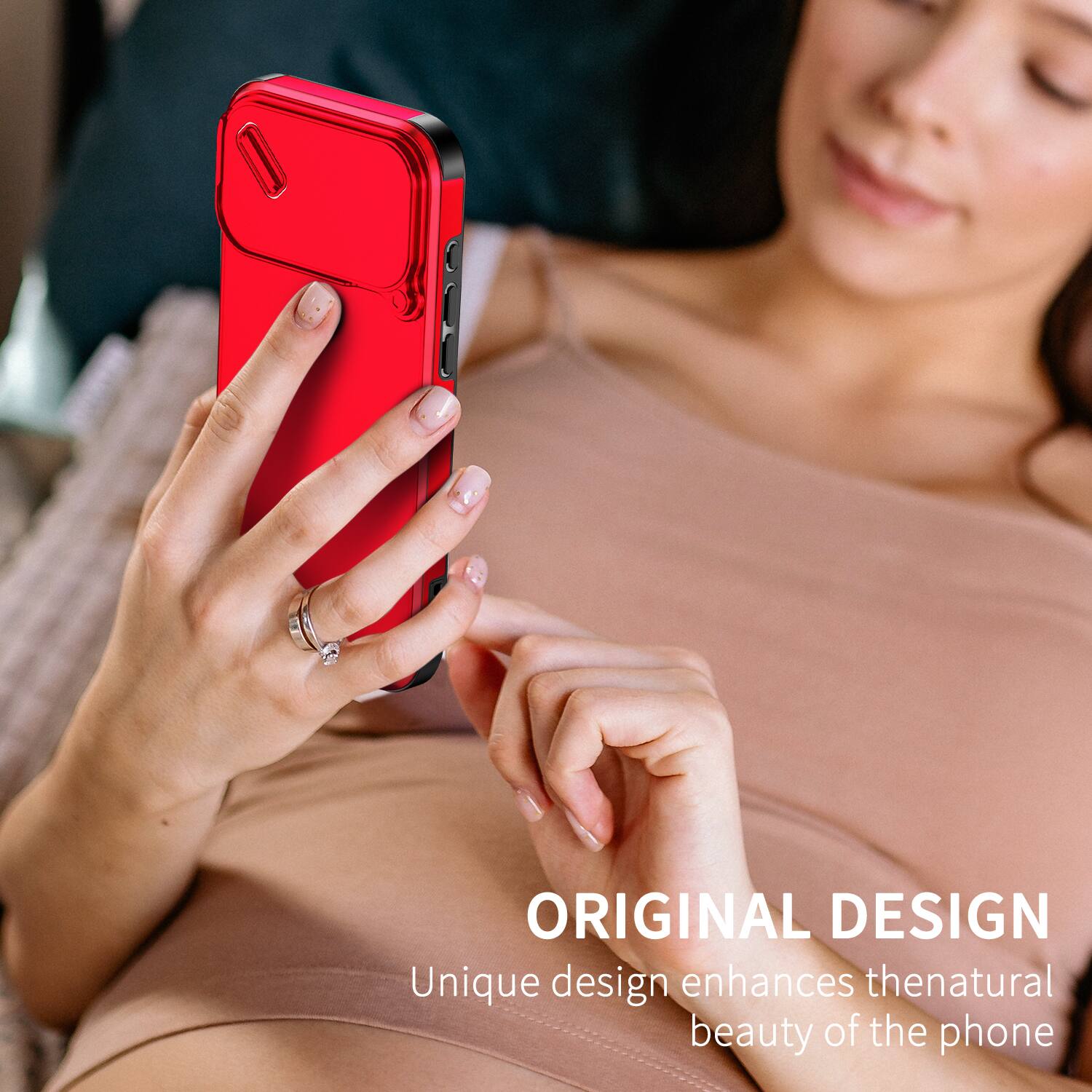 ORIGINAL DESIGN  
Unique design enhances the natural beauty of the phone
