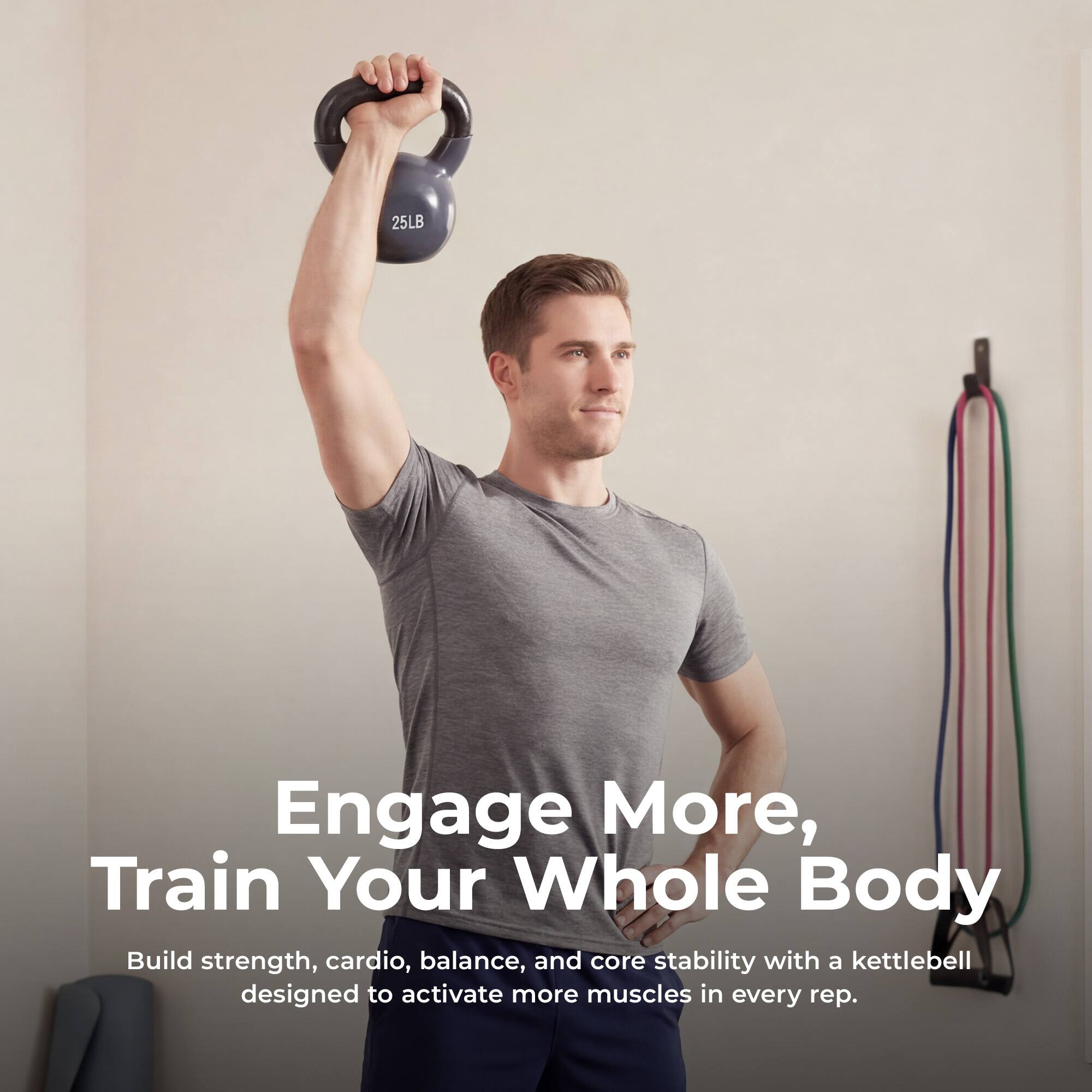 25LB

Engage More, Train Your Whole Body

Build strength, cardio, balance, and core stability with a kettlebell designed to activate more muscles in every rep.