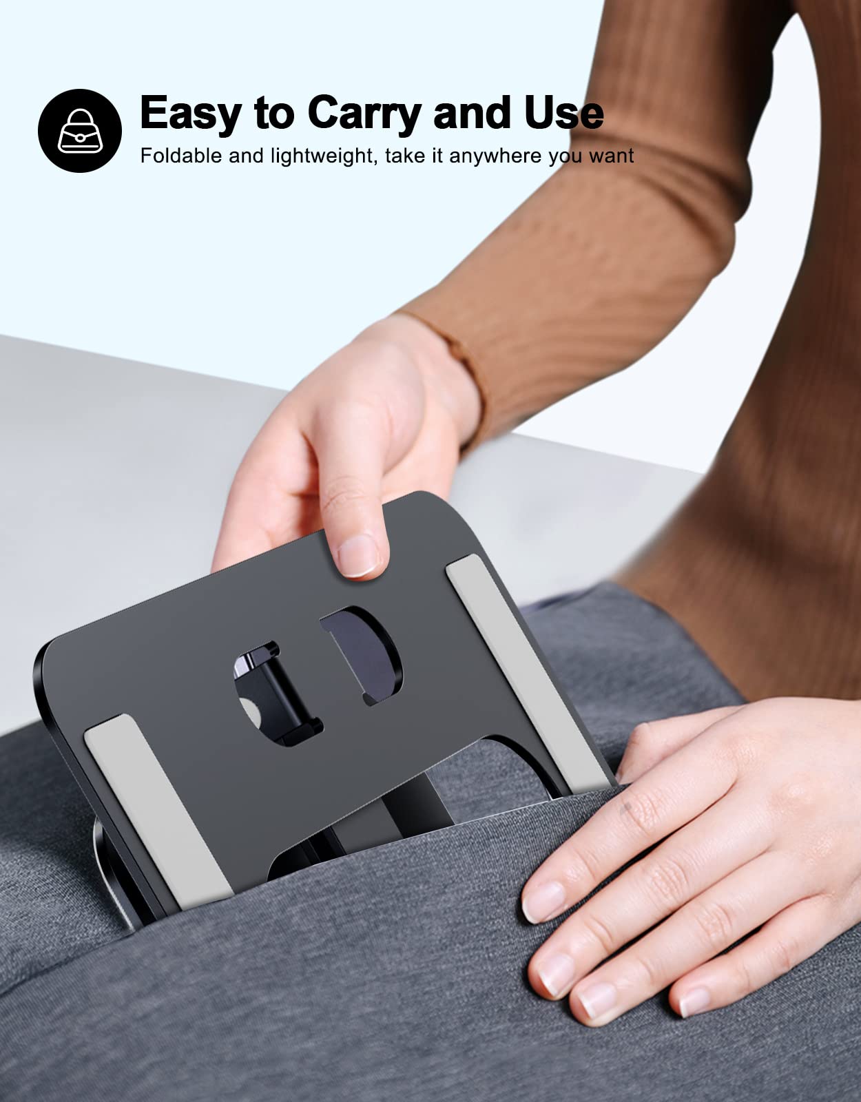 Easy to Carry and Use  
Foldable and lightweight, take it anywhere you want