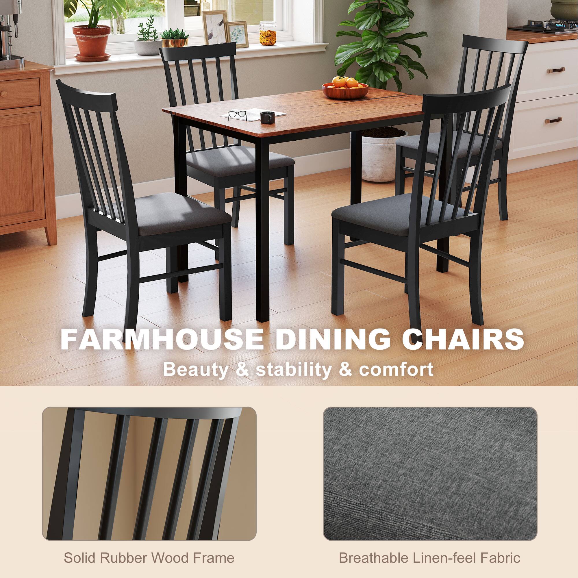 FARMHOUSE DINING CHAIRS  
Beauty & stability & comfort  

Solid Rubber Wood Frame  
Breathable Linen-feel Fabric