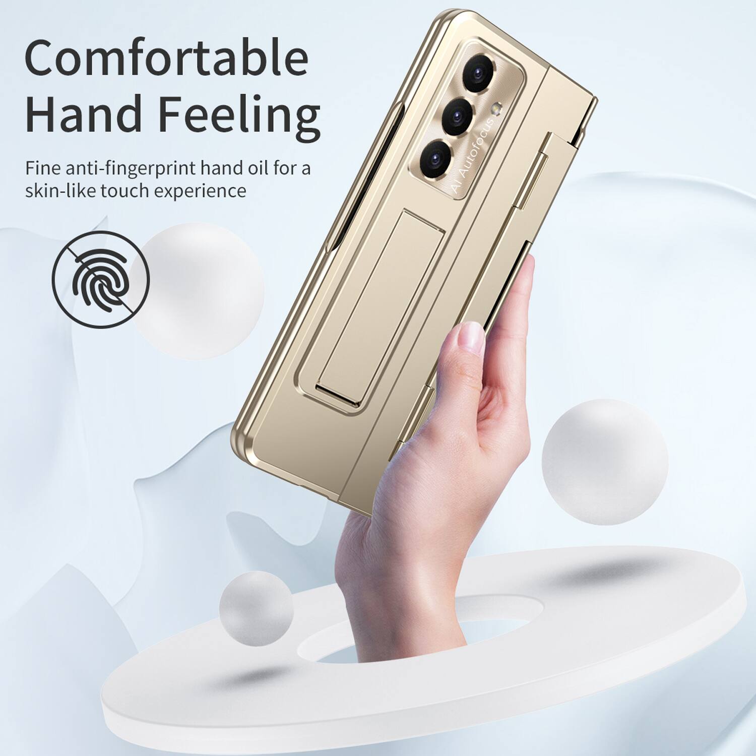 Comfortable Hand Feeling  
Fine anti-fingerprint hand oil for a skin-like touch experience
