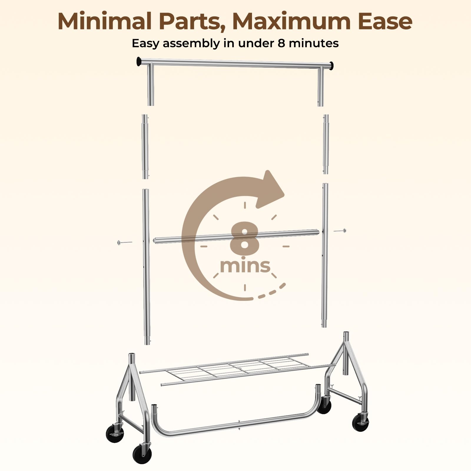Minimal Parts, Maximum Ease  
Easy assembly in under 8 minutes