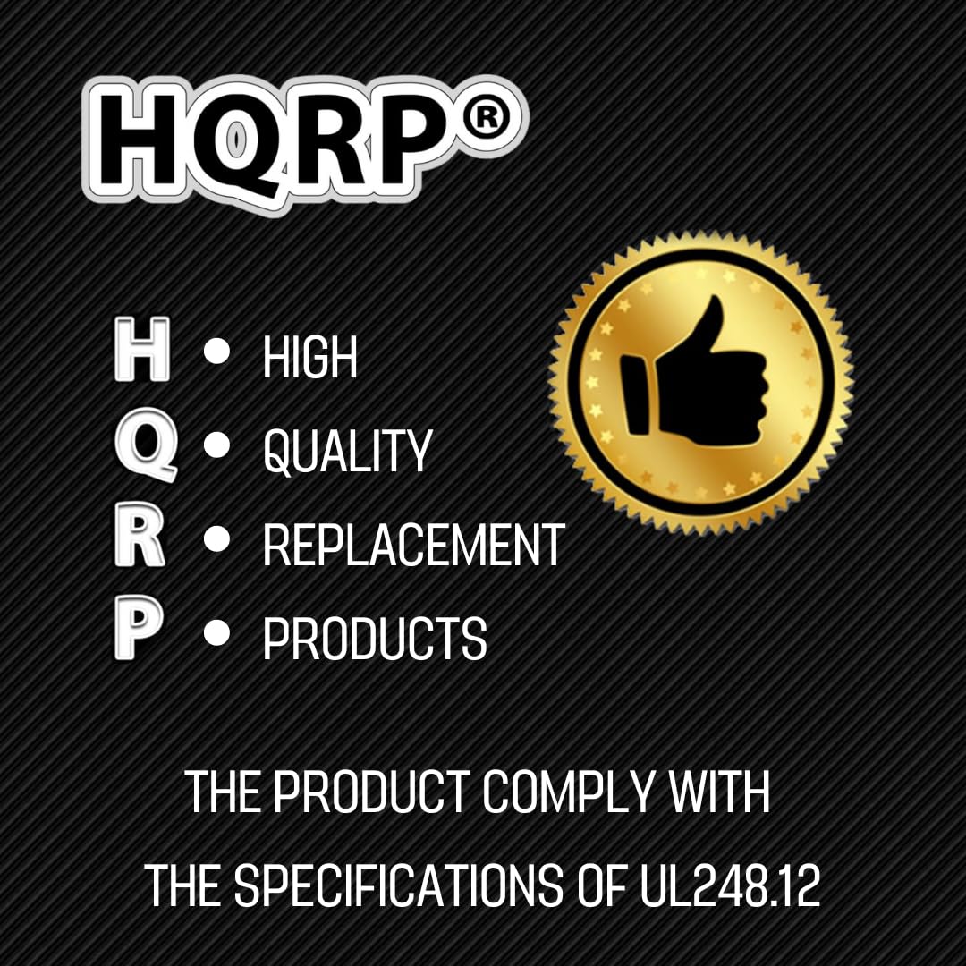 HQRP®

- HIGH
- QUALITY
- REPLACEMENT
- PRODUCTS

THE PRODUCT COMPLY WITH THE SPECIFICATIONS OF UL248.12