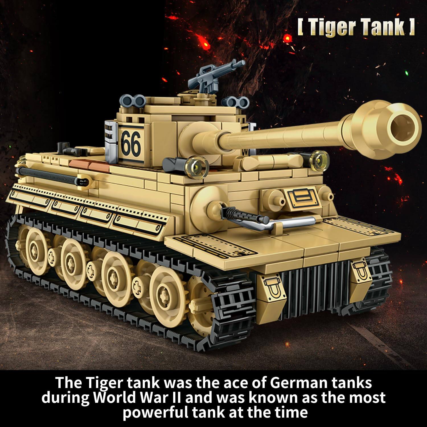 [Tiger Tank]

The Tiger tank was the ace of German tanks during World War II and was known as the most powerful tank at the time.
