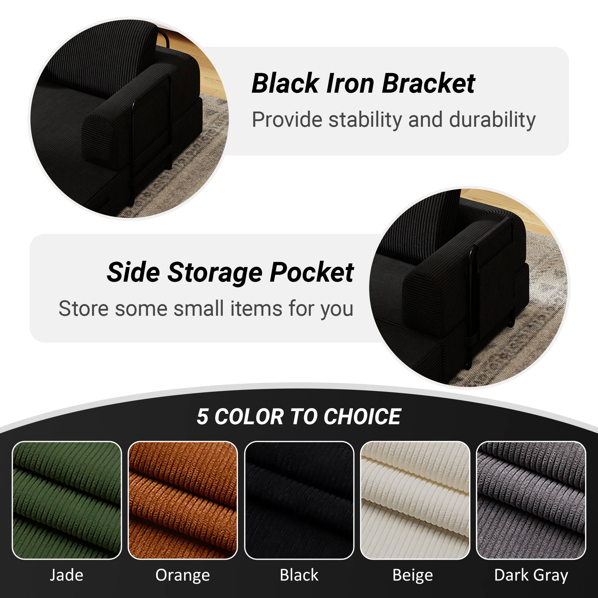 Black Iron Bracket  
Provide stability and durability  

Side Storage Pocket  
Store some small items for you  

5 COLOR TO CHOICE  
Jade  
Orange  
Black  
Beige  
Dark Gray