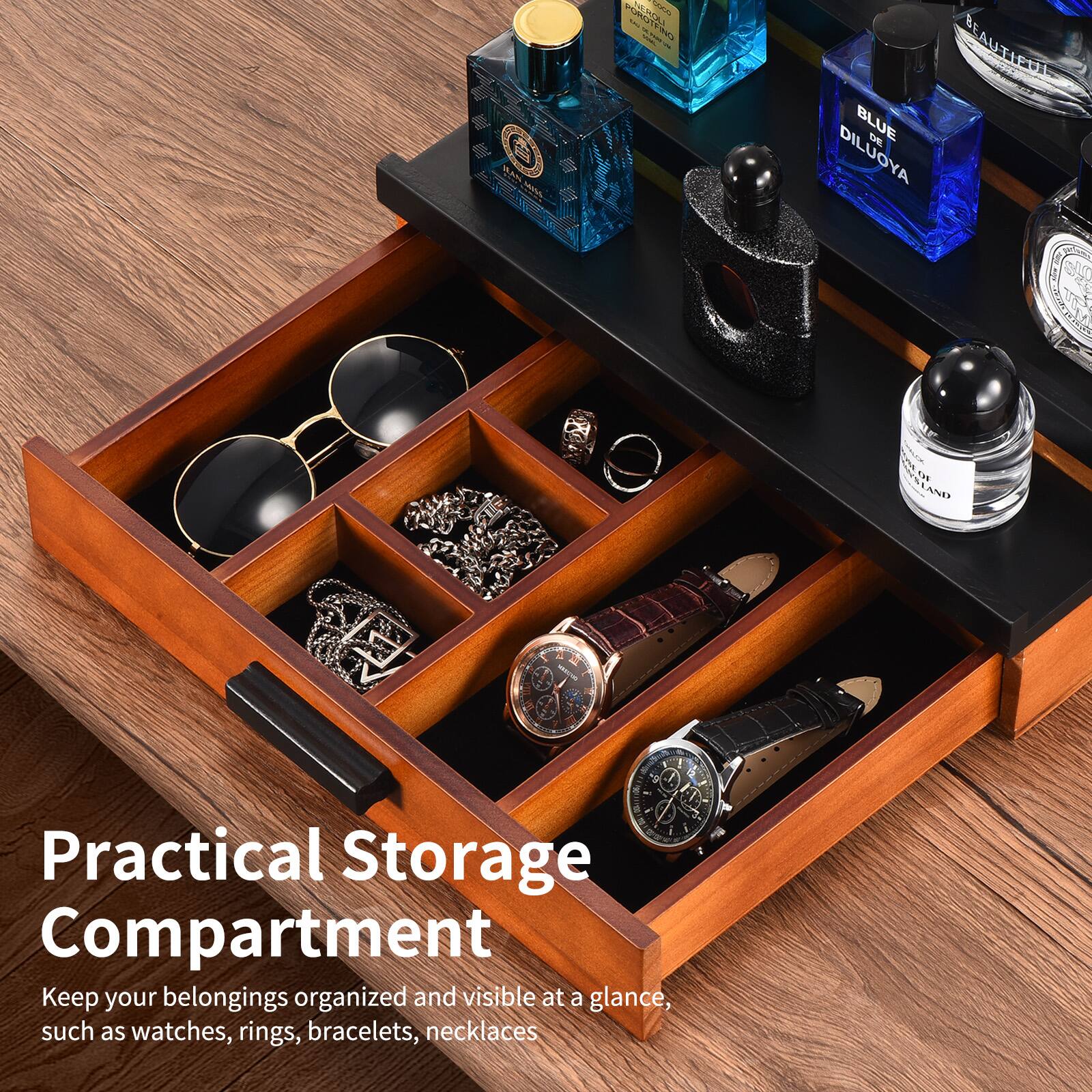 Practical Storage Compartment

Keep your belongings organized and visible at a glance, such as watches, rings, bracelets, necklaces.