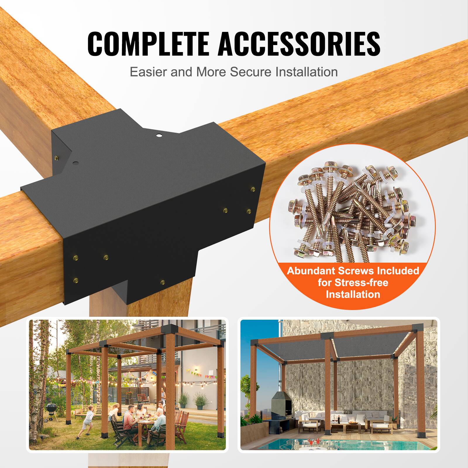 COMPLETE ACCESSORIES  
Easier and More Secure Installation  

Abundant Screws Included for Stress-free Installation