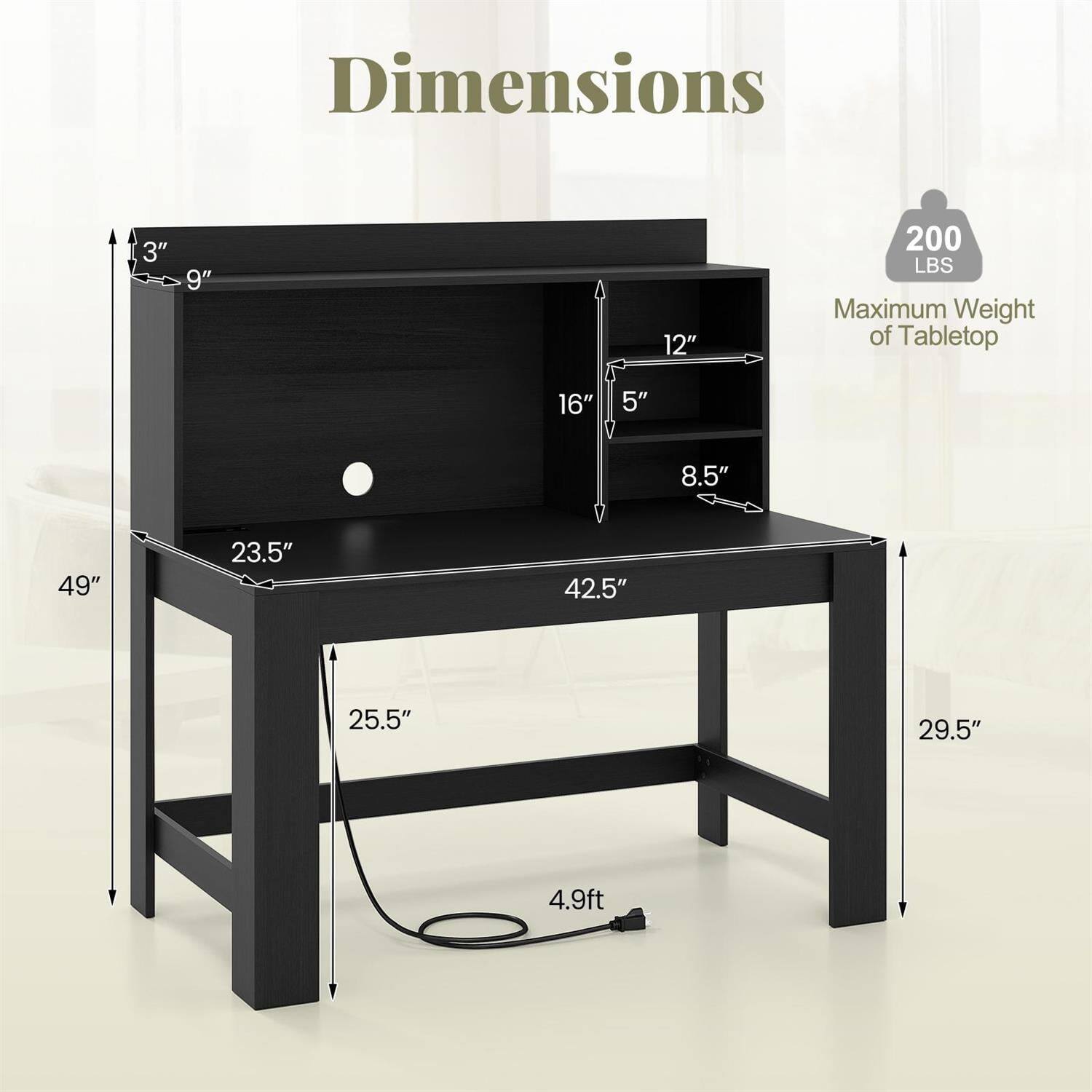 Dimensions:
- 3" 
- 9" 
- 12" 
- 16" 
- 5" 
- 8.5" 
- 23.5" 
- 42.5" 
- 25.5" 
- 29.5" 
- 49" 
- 4.9ft

Maximum Weight of Tabletop: 200 LBS