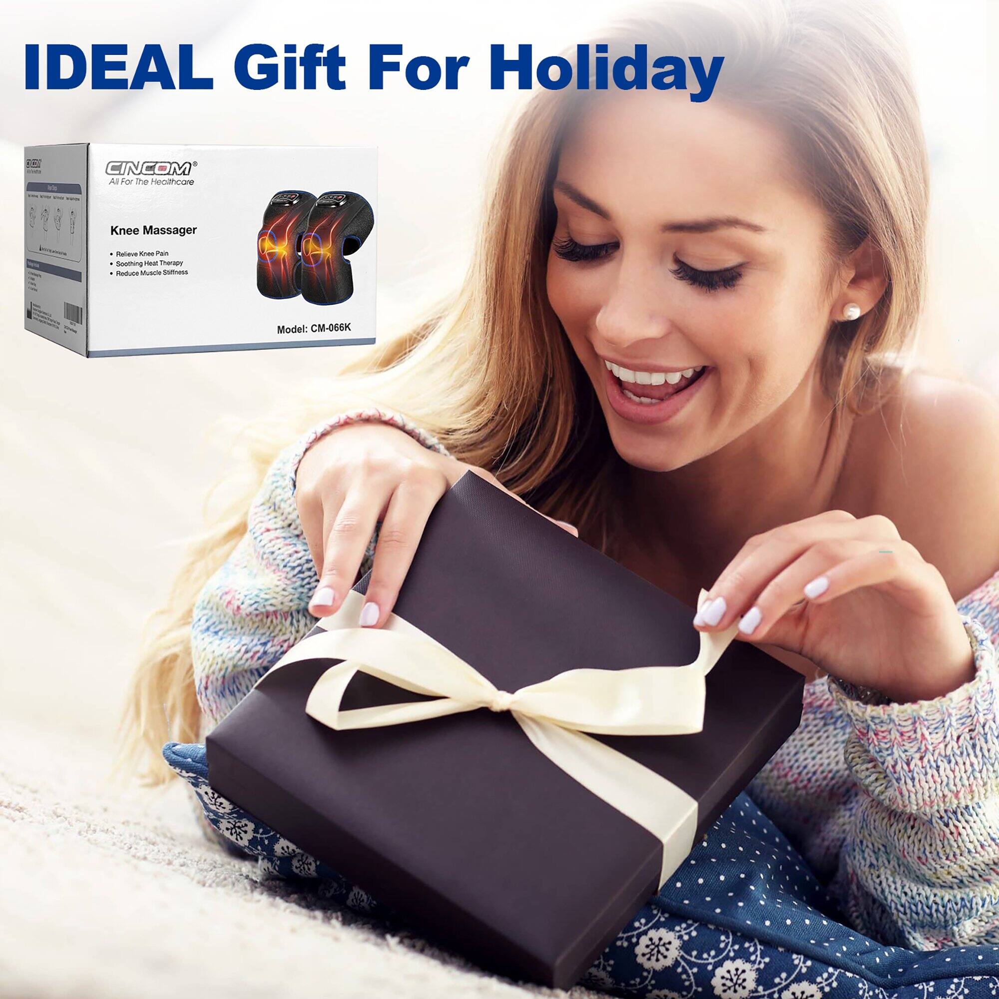IDEAL Gift For Holiday

CINCOM All For The Healthcare

Knee Massager
- Relieve Knee Pain
- Reduce Muscle Stiffness

Model: CM-066K