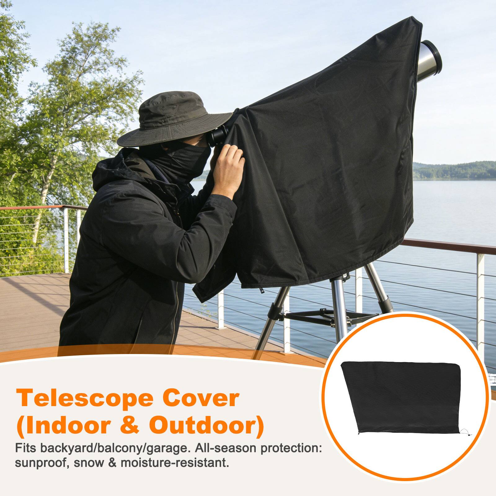 Telescope Cover (Indoor & Outdoor)  
Fits backyard/balcony/garage. All-season protection: sunproof, snow & moisture-resistant.