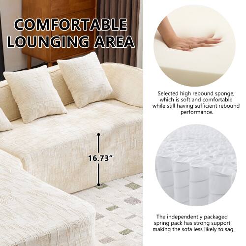 COMFORTABLE LOUNGING AREA

Selected high rebound sponge, which is soft and comfortable while still having sufficient rebound performance.

16.73" The independently packaged spring pack has strong support, making the sofa less likely to sag.