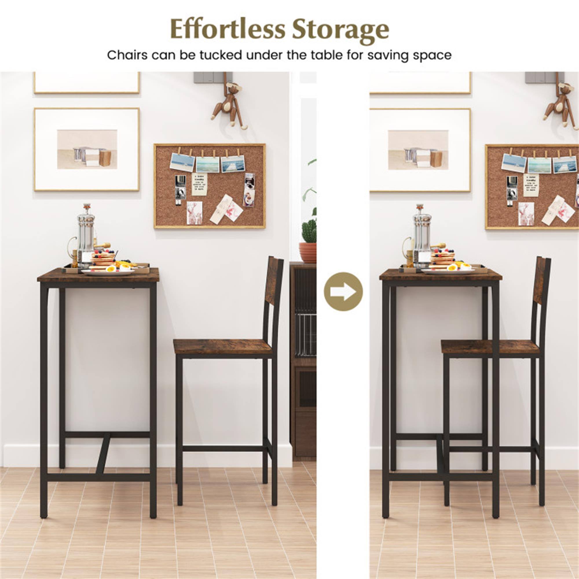 Effortless Storage  
Chairs can be tucked under the table for saving space