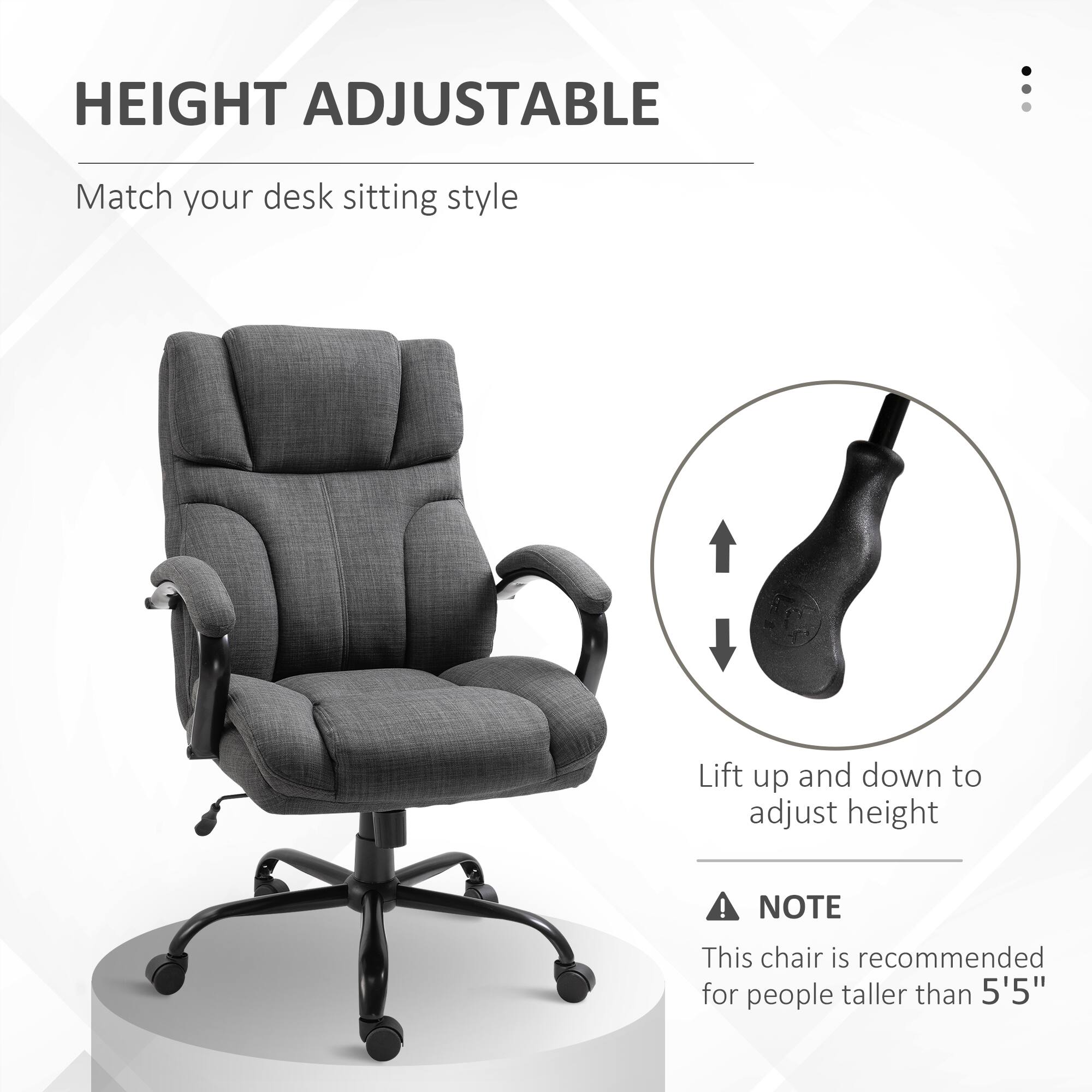 HEIGHT ADJUSTABLE
Match your desk sitting style

Lift up and down to adjust height

NOTE
This chair is recommended for people taller than 5'5"