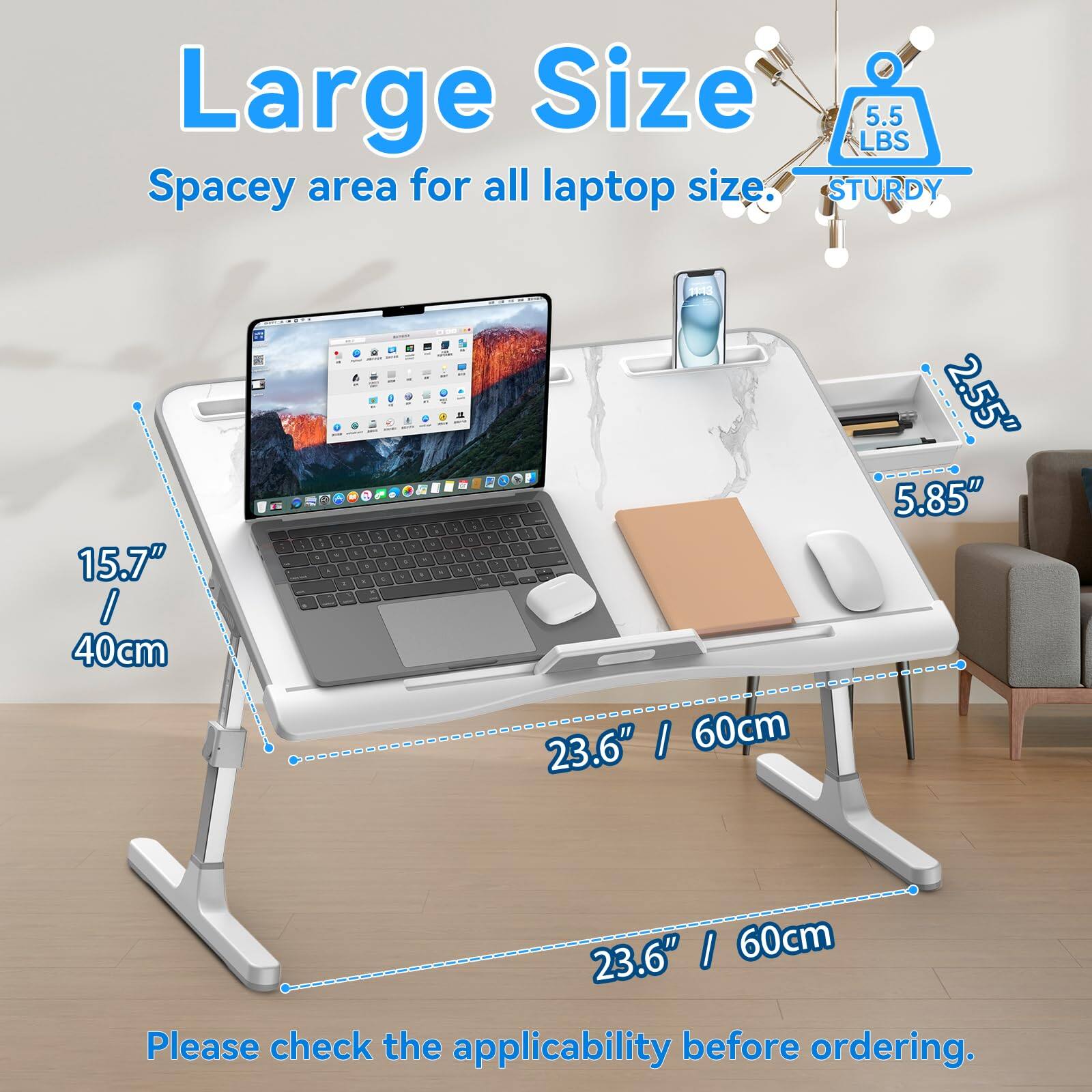 Large Size  
Spacey area for all laptop size.  
STURDY  
5.5 LBS  

15.7" / 40cm  
23.6" / 60cm  
2.55"  
5.85"  
23.6" / 60cm  

Please check the applicability before ordering.