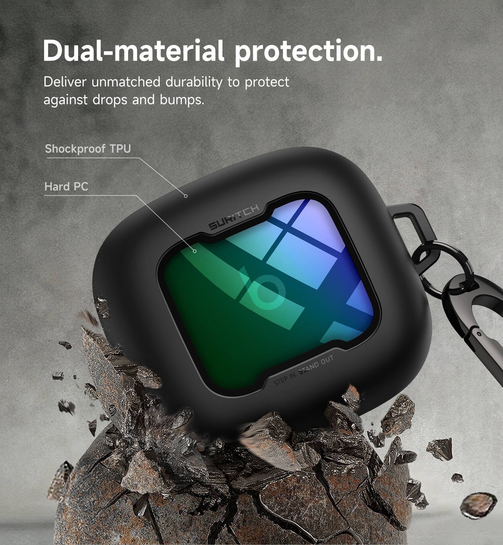 Dual-material protection. Deliver unmatched durability to protect against drops and bumps. Shockproof TPU Hard PC.
