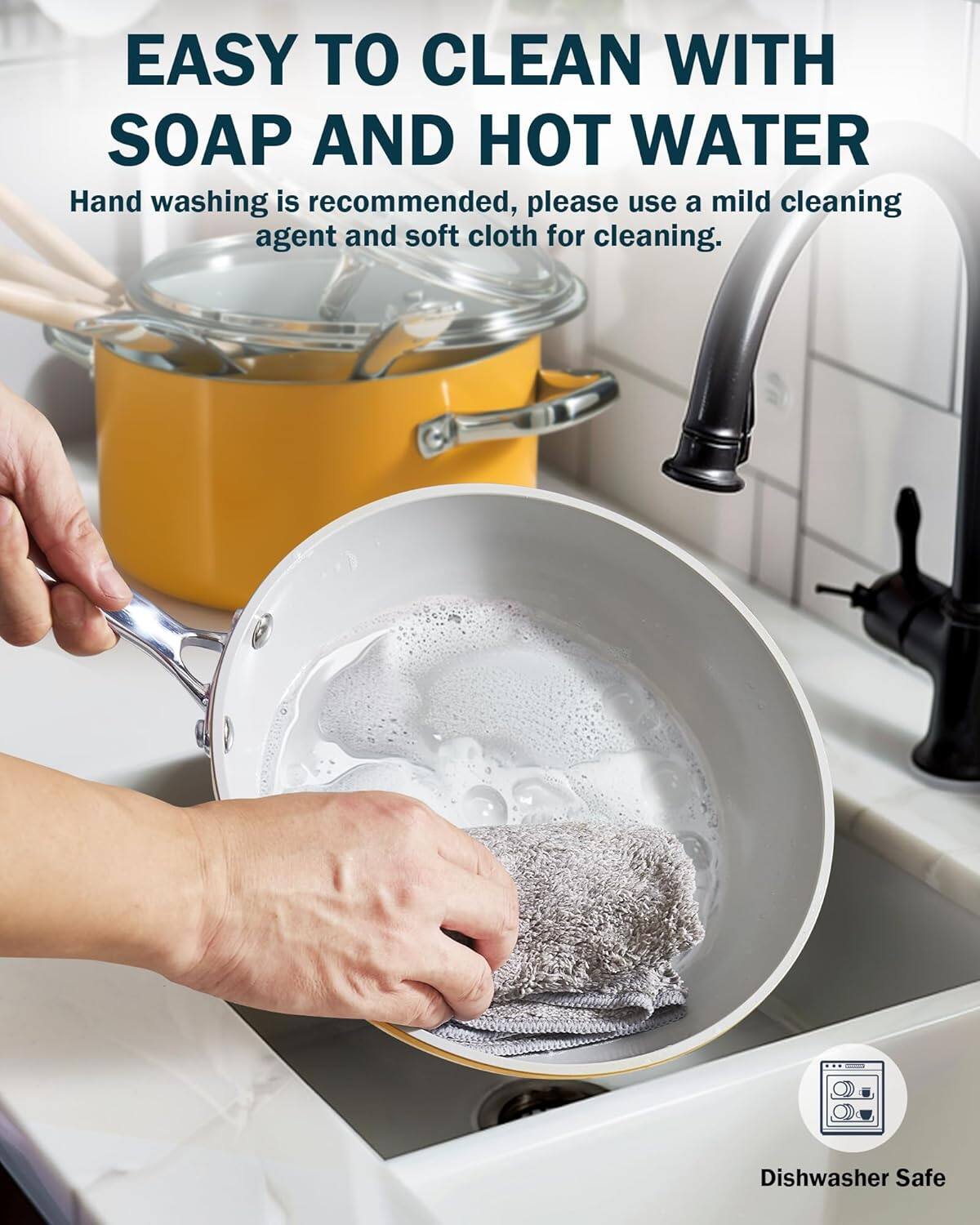 EASY TO CLEAN WITH SOAP AND HOT WATER

Hand washing is recommended, please use a mild cleaning agent and soft cloth for cleaning.

Dishwasher Safe