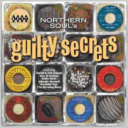 BIG BIM NORTHERN SOUL's guilty Secrets Featuring ISEUNI David & The Glants Ann D'Andrea Babo Ruth Johnnie Vanneili Barnaby Bye The Burning Bush