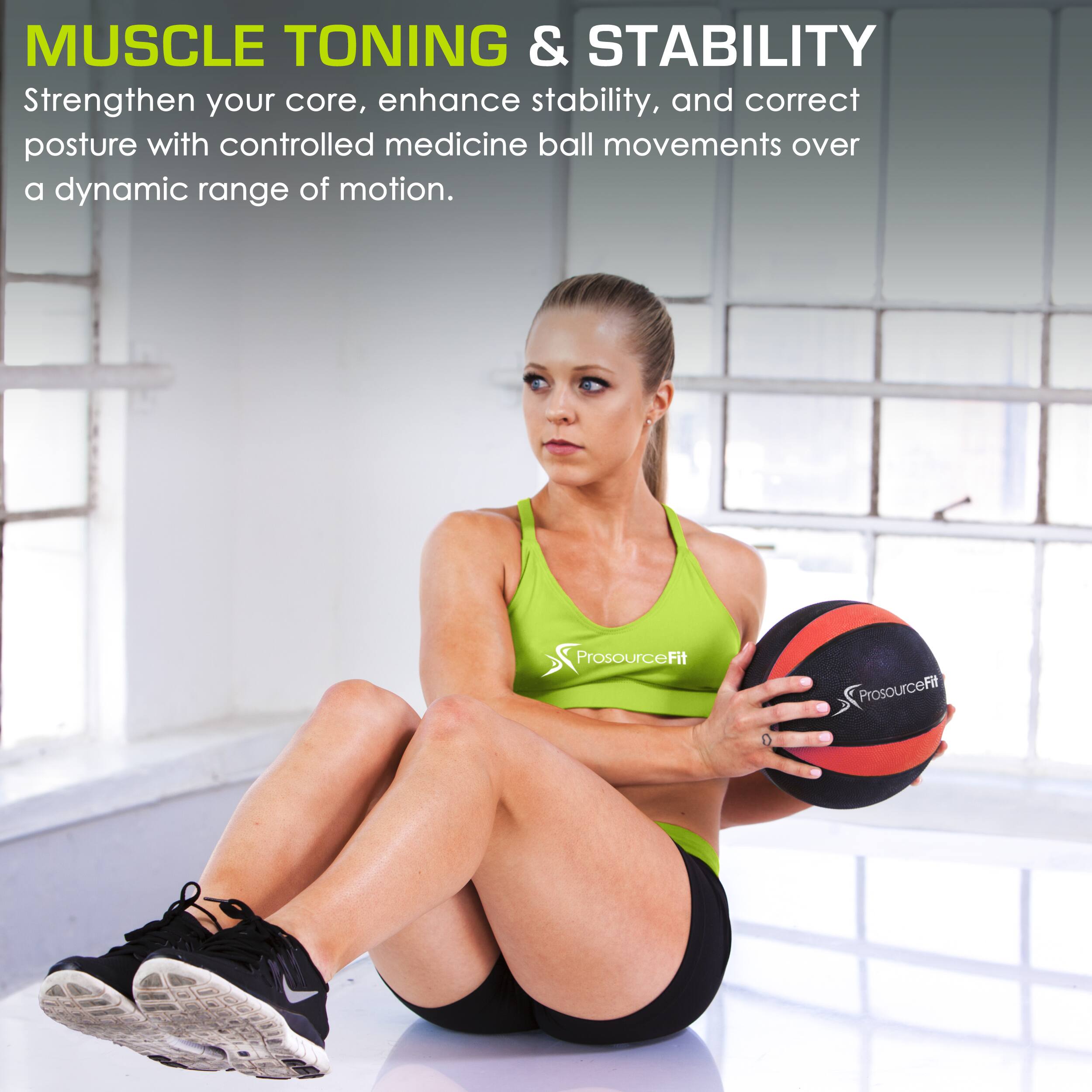 MUSCLE TONING & STABILITY
Strengthen your core, enhance stability, and correct posture with controlled medicine ball movements over a dynamic range of motion.
ProsourceFit