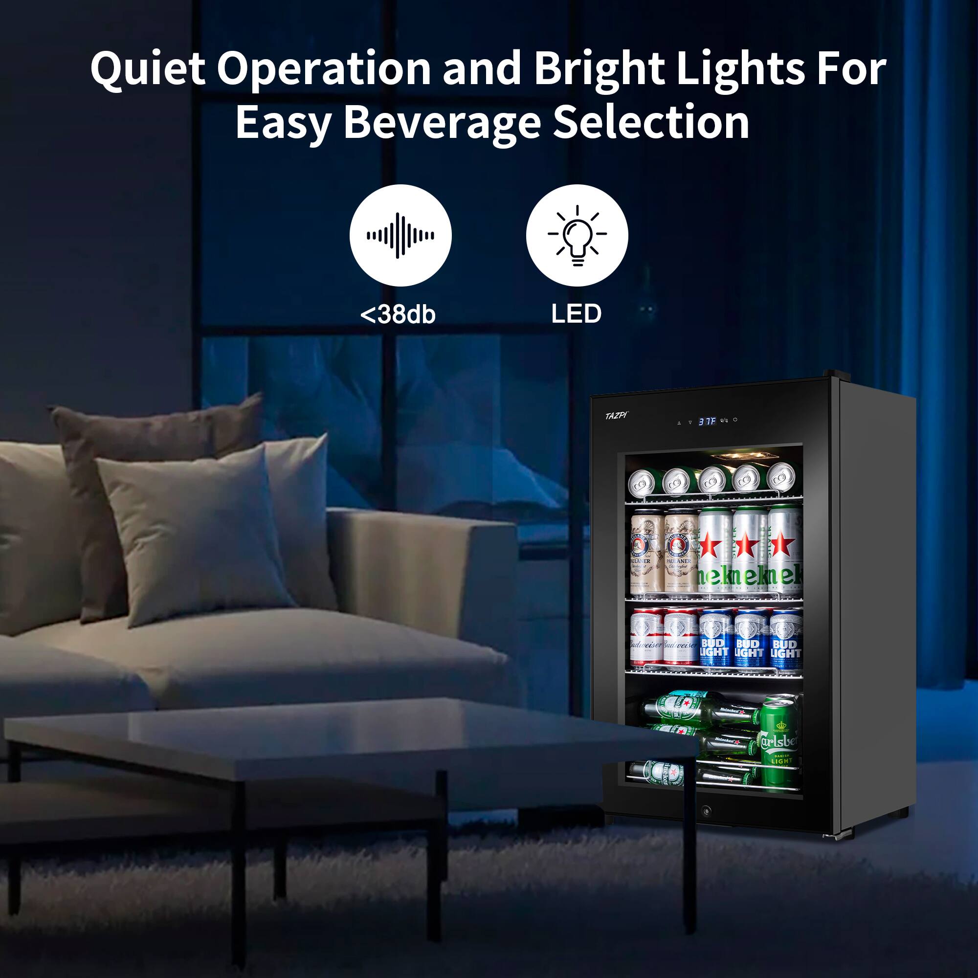 Quiet Operation and Bright Lights For Easy Beverage Selection

- <38db
- LED