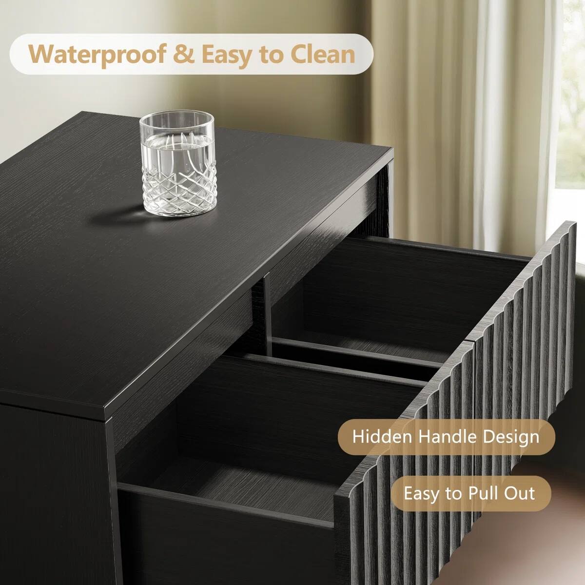 Waterproof & Easy to Clean  
Hidden Handle Design  
Easy to Pull Out