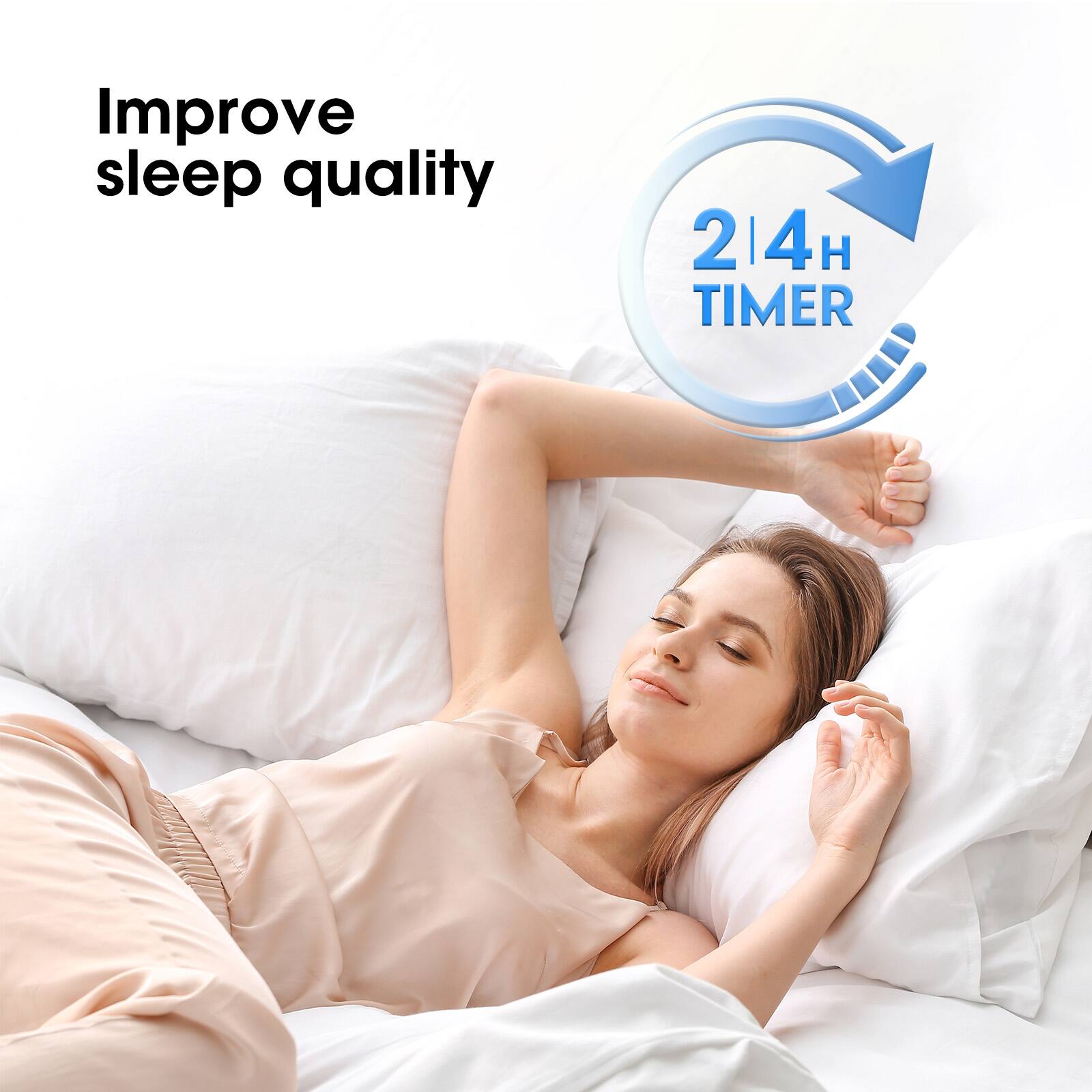 Improve sleep quality

24h TIMER